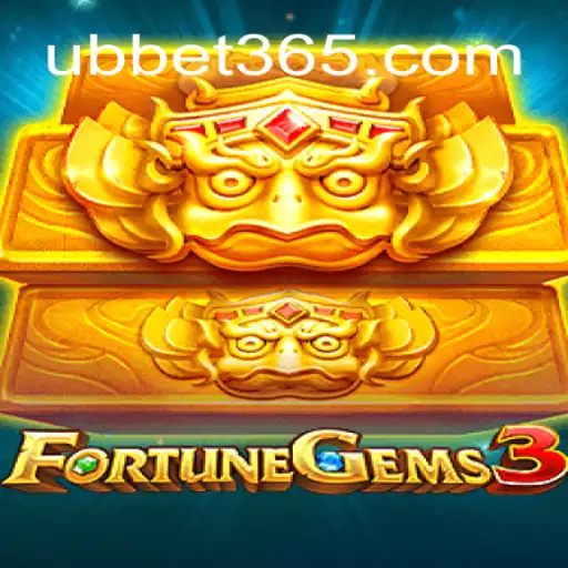 FortuneGems3: Unveiling the Excitement with UBBet