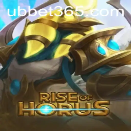 RiseofHorus: A Thrilling Journey Through Ancient Egypt with UBBet